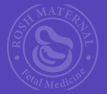 Rosh Maternal & Fetal Medicine